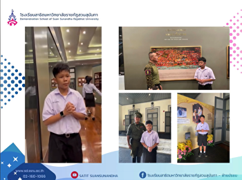 Mr. Narawit Wichianwan, Nong Tul,
Mathayom 1/2 English Program, was
honored to be a tour guide and lecturer
at the historical exhibition. English
section at the 700th Anniversary Army
Museum, Royal Thai Army Headquarters.