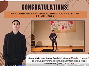 congratulates Issui Jirayu Ueda, a Grade
9/2 student (English Program), on
winning the silver medal in the Thailand
International Music Competition (TIMC)
2024