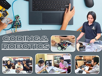 Learning activities in Coding & Robotics
???????? at the Demonstration School of
Suan Sunandha Rajabhat University